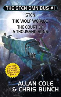 Cover image for The Sten Omnibus #1: Sten, The Wolf Worlds, The Court of a Thousand Suns