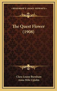 Cover image for The Quest Flower (1908)