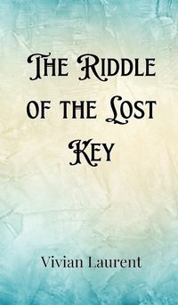 Cover image for The Riddle of the Lost Key