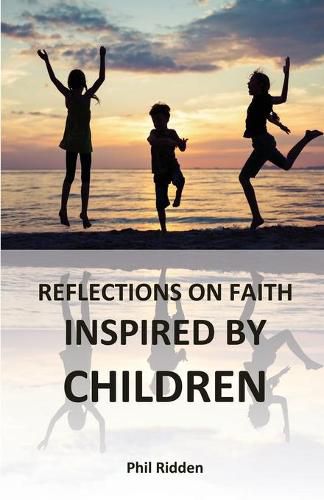 Reflections on Faith Inspired by Children