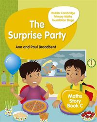 Cover image for Hodder Cambridge Primary Maths Story Book C Foundation Stage: The Surprise Party