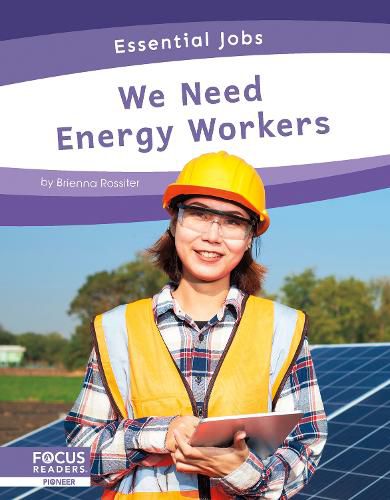 Cover image for Essential Jobs: We Need Energy Workers