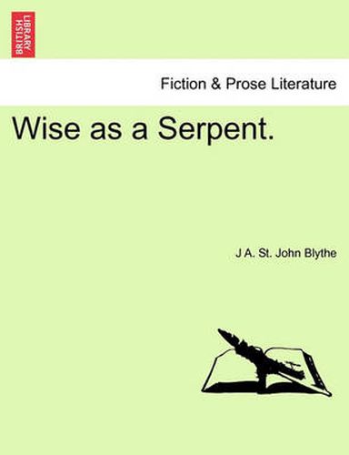 Cover image for Wise as a Serpent.