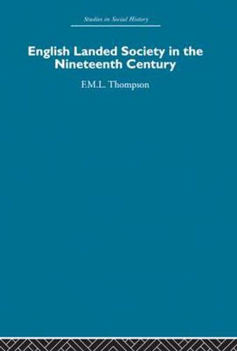 Cover image for English Landed Society in the Nineteenth Century