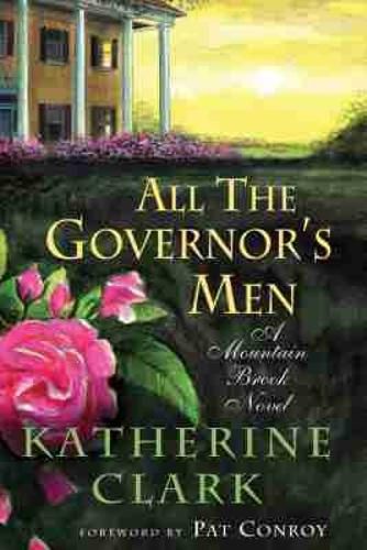 Cover image for All the Governor's Men: A Mountain Brook Novel