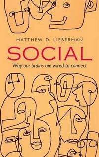 Cover image for Social: Why our brains are wired to connect