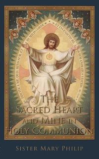 Cover image for The Sacred Heart and Mine in Holy Communion: Thoughts drawn from the Titles of the Sacred Heart