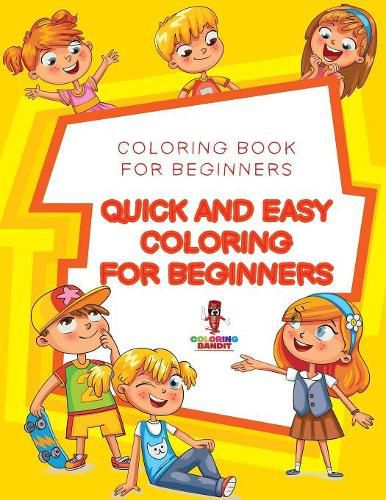 Quick and Easy Coloring for Beginners: Coloring Book for Beginners