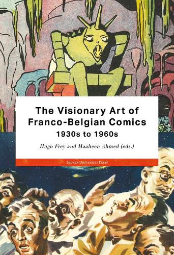 Cover image for The Visionary Art of Franco-Belgian Comics, 1930s to 1960s