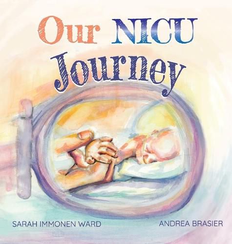 Cover image for Our NICU Journey: Tiny Keepsake for Tiny Miracles