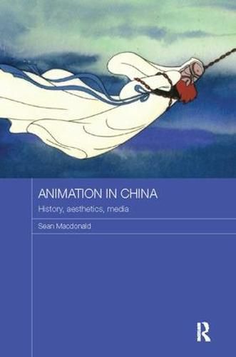 Cover image for Animation in China: History, aesthetics, media