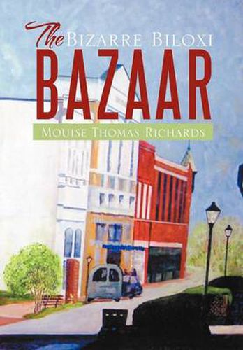 Cover image for The Bizarre Biloxi Bazaar