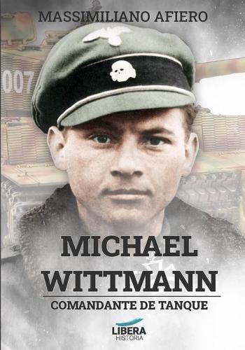 Cover image for Michael Wittmann: Comandante de tanque