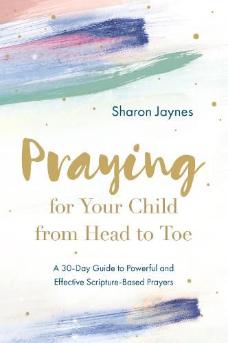 Cover image for Praying for Your Child from Head to Toe