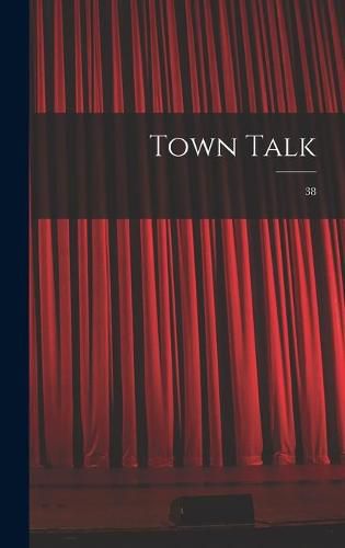 Cover image for Town Talk; 38