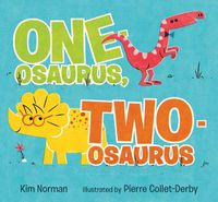 Cover image for One-osaurus, Two-osaurus