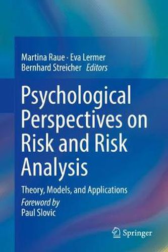 Cover image for Psychological Perspectives on Risk and Risk Analysis: Theory, Models, and Applications