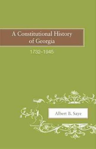 Cover image for Constitutional History of Georgia, 1732-1945