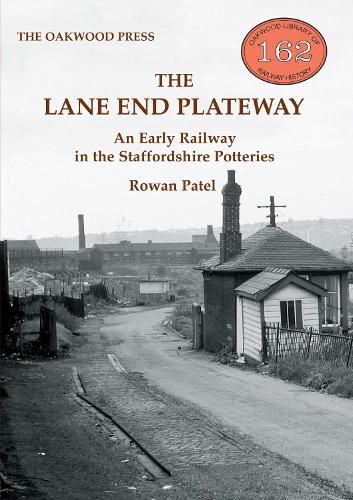 Cover image for The Lane End Plateway: An Early Railway in the Staffordshire Potteries