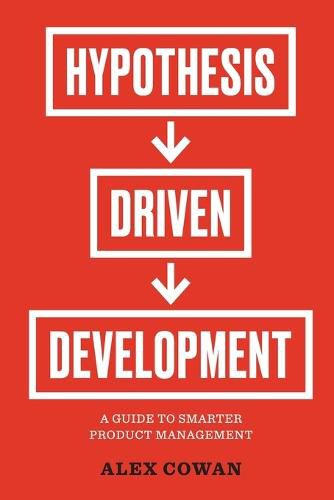 Cover image for Hypothesis-Driven Development
