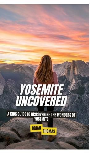 Cover image for Yosemite Uncovered