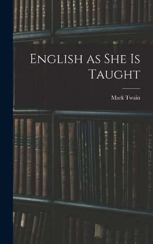 Cover image for English as She is Taught