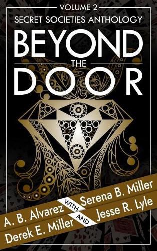 Beyond the Door: Volume 2: Secret Societies Anthology