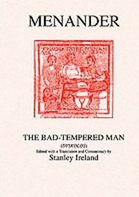 Cover image for Menander: The Bad Tempered Man