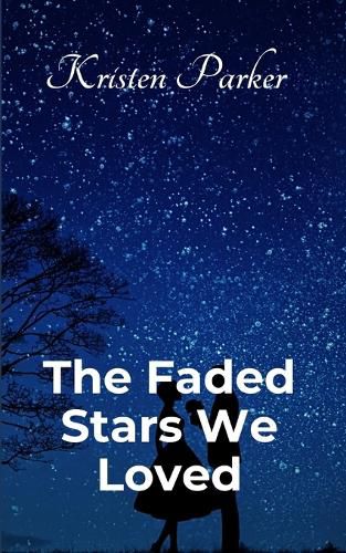 Cover image for The Faded Stars We Loved