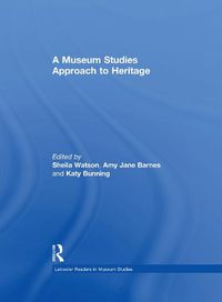 Cover image for A Museum Studies Approach to Heritage