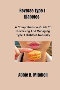 Cover image for Reverse Type 1 Diabetes