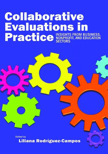 Cover image for Collaborative Evaluation in Practice: Insights from Business, Nonprofit, and Education