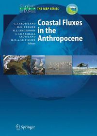 Cover image for Coastal Fluxes in the Anthropocene: The Land-Ocean Interactions in the Coastal Zone Project of the International Geosphere-Biosphere Programme