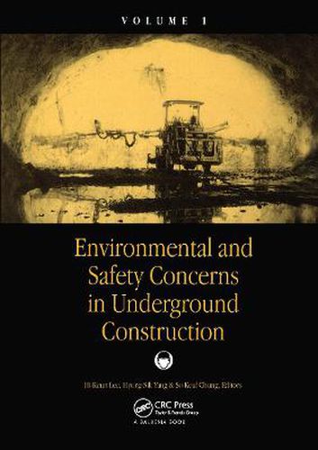 Cover image for Environmental and Safety Concerns in Underground Construction, Volume1