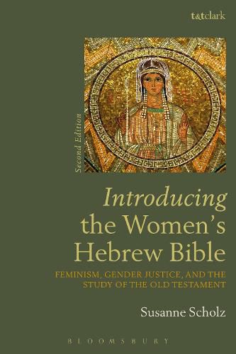 Cover image for Introducing the Women's Hebrew Bible: Feminism, Gender Justice, and the Study of the Old Testament