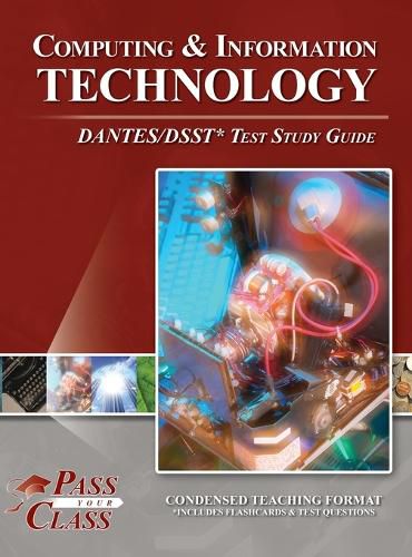 Cover image for Computing and Information Technology DANTES / DSST Test Study Guide