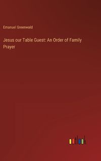 Cover image for Jesus our Table Guest