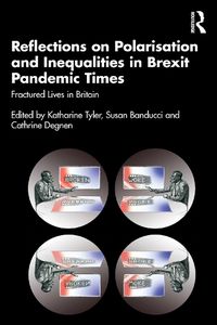 Cover image for Reflections on Polarisation and Inequalities in Brexit Pandemic Times