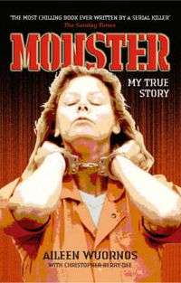 Cover image for Monster: My True Story