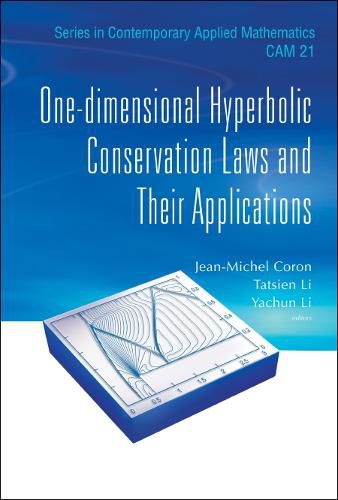 One-dimensional Hyperbolic Conservation Laws And Their Applications