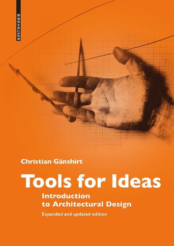 Cover image for Tools for Ideas: Introduction to Architectural Design