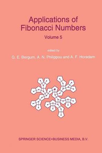 Applications of Fibonacci Numbers: Proceedings of 'The Fifth International Conference on Fibonacci Numbers and Their Applications', The University of St. Andrews, Scotland, July 20-July 24, 1992