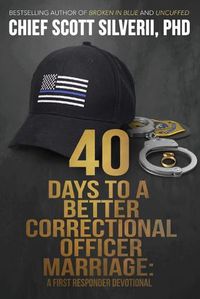 Cover image for 40 Days to a Better Correctional Officer Marriage