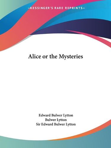 Cover image for Alice, or the Mysteries