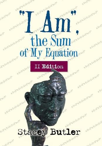 Cover image for I Am, the Sum of My Equation: II Edition