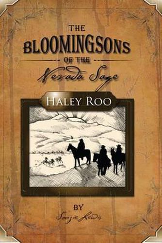 The Bloomingsons of the Nevada Sage: Haley Roo