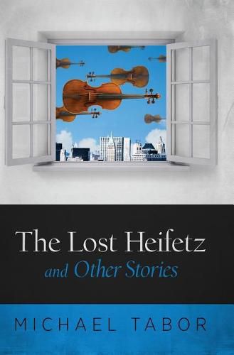 Cover image for The Lost Heifetz and Other Stories