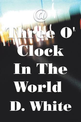 Cover image for @ Three O' Clock in the World