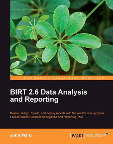 BIRT 2.6 Data Analysis and Reporting