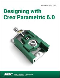 Cover image for Designing with Creo Parametric 6.0